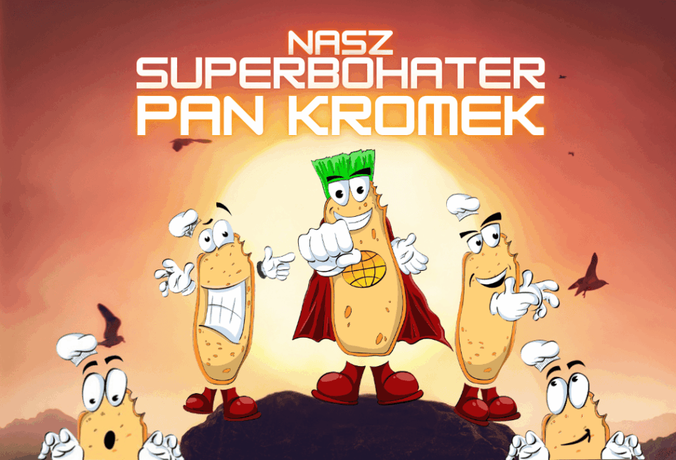 Pan Kromek – nasz kulinarny superbohater!